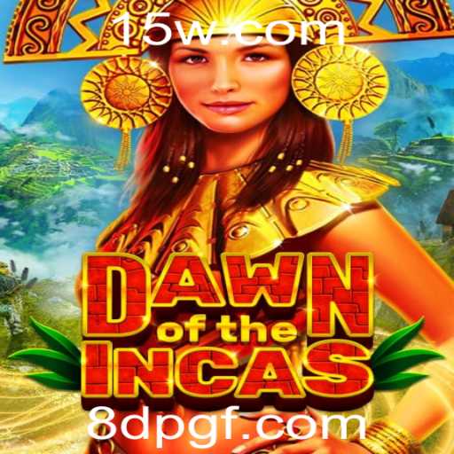 DawnoftheIncas: Explore o Novo Mundo de um Jogo Fascinante
