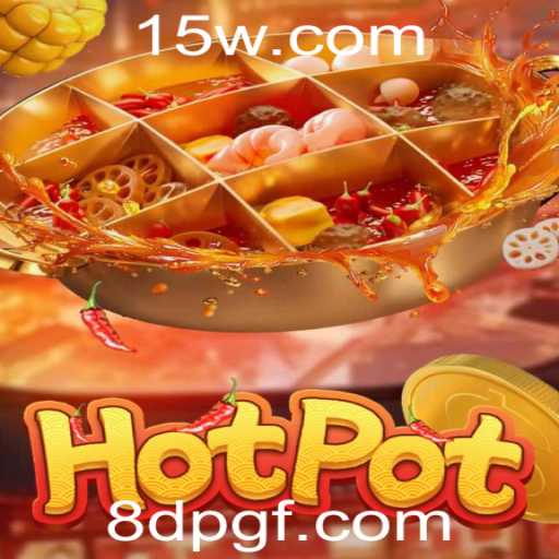Descubra o Fascinante Universo de Hotpot: Um Guia Completo